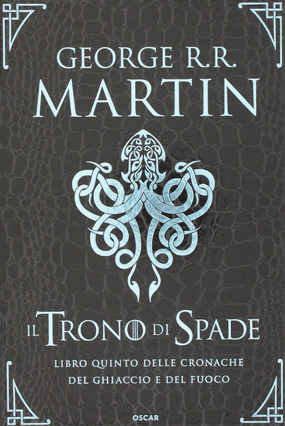 IL TRONO DI SPADE. LIBRO QUINTO DELLE CRONACHE DEL GHIACCIO E DEL FUOCO. VOL. 5: I GUERRIERI DEL GHIACCIO-I FUOCHI DI VALYRIA-LA DANZA DEI DRAGHI