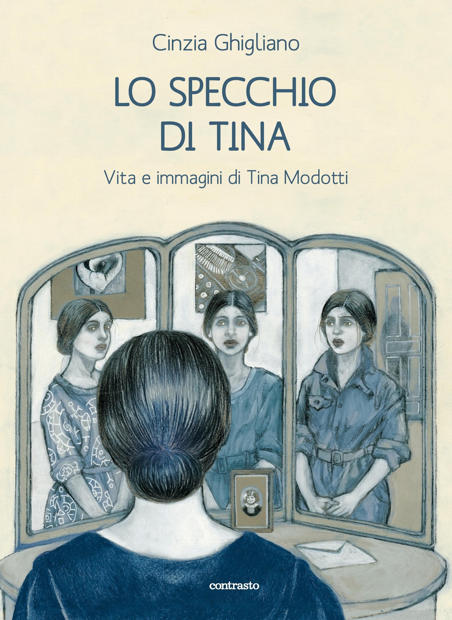 LO SPECCHIO DI TINA. VITA E IMMAGINI DI TINA MODOTTI