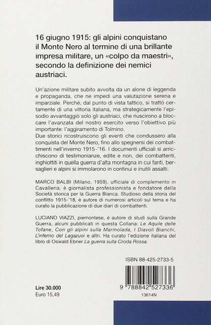 SPUNTA L'ALBA DEL SEDICI GIUGNO... LA GRANDE GUERRA SU MONTE NERO, MONTE ROSSO, VRATA, URSIC, SLEME E MRZLI