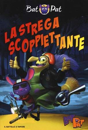 LA STREGA SCOPPIETTANTE