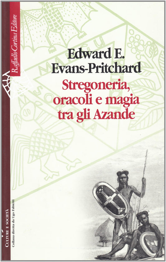 STREGONERIA, ORACOLI E MAGIA TRA GLI AZANDE