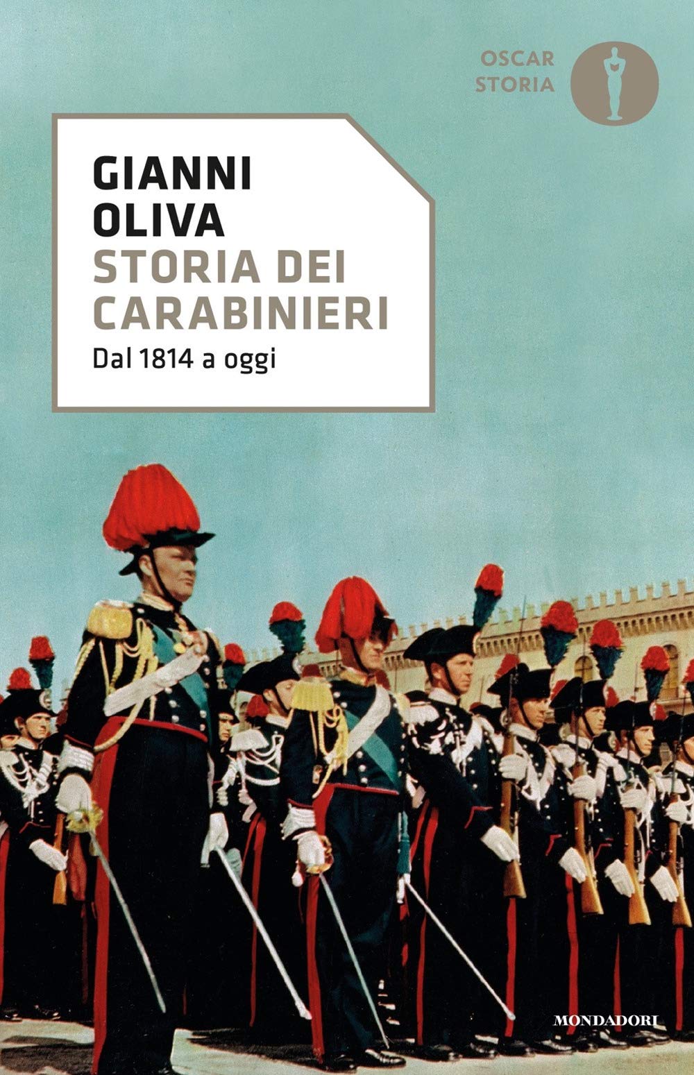 STORIA DEI CARABINIERI. DAL 1814 A OGGI