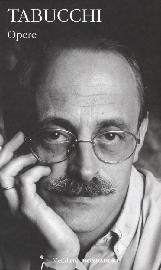 ANTONIO TABUCCHI - OPERE
