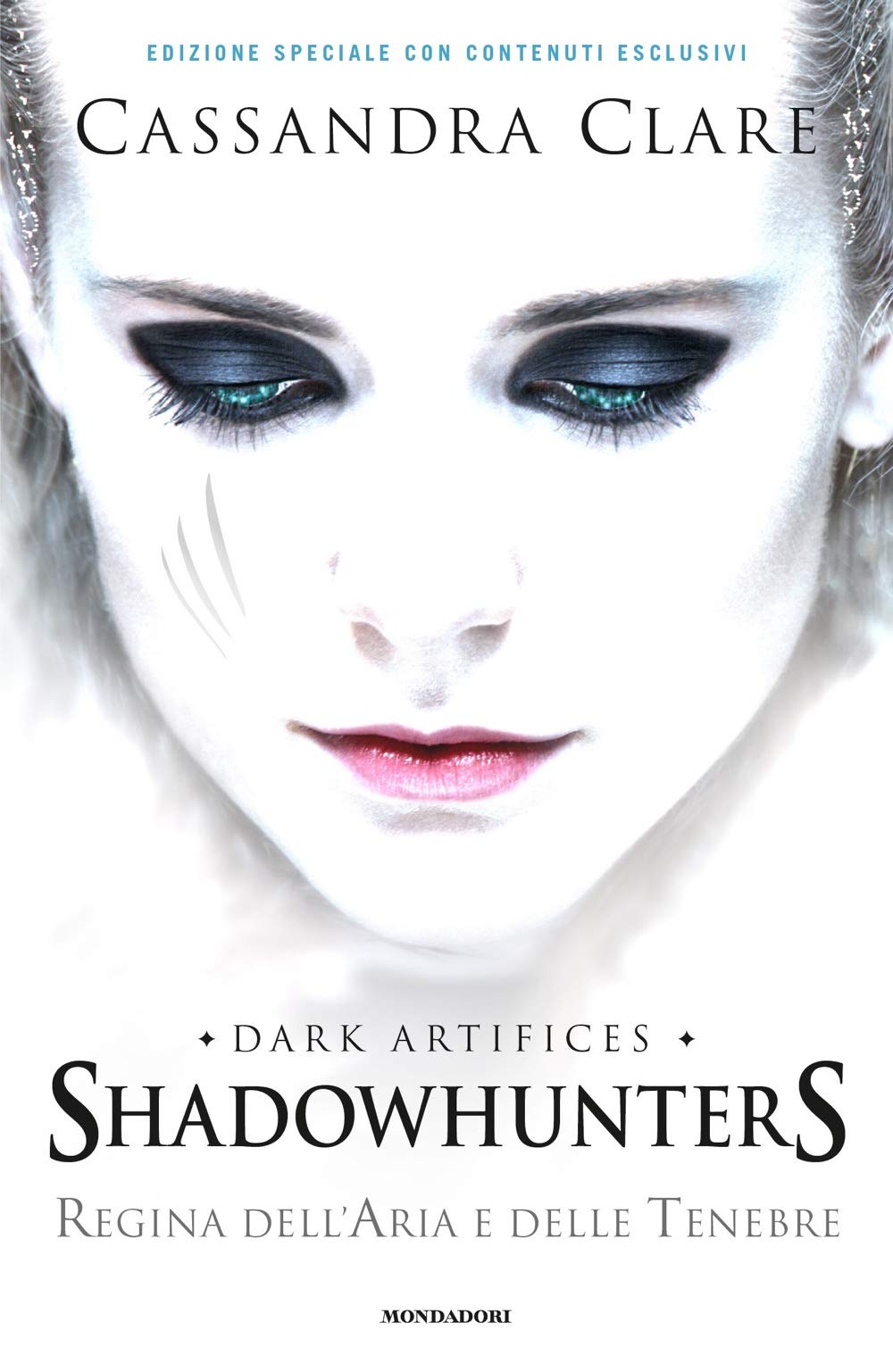 REGINA DELL'ARIA E DELLE TENEBRE. DARK ARTIFICES. SHADOWHUNTERS. EDIZ. SPECIALE