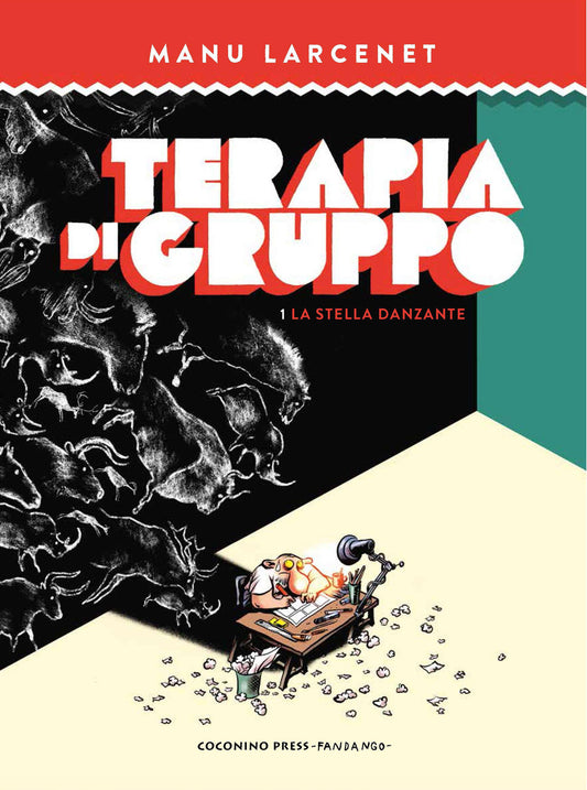 TERAPIA DI GRUPPO. VOL. 1: LA STELLA DANZANTE