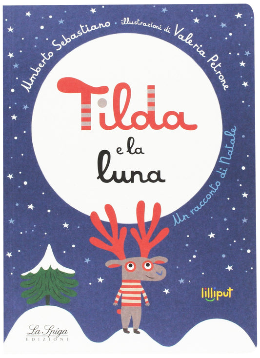 TILDA E LA LUNA. EDIZ. A COLORI