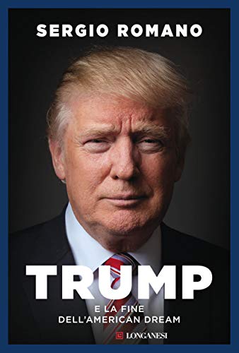 TRUMP. E LA FINE DELL'AMERICAN DREAM