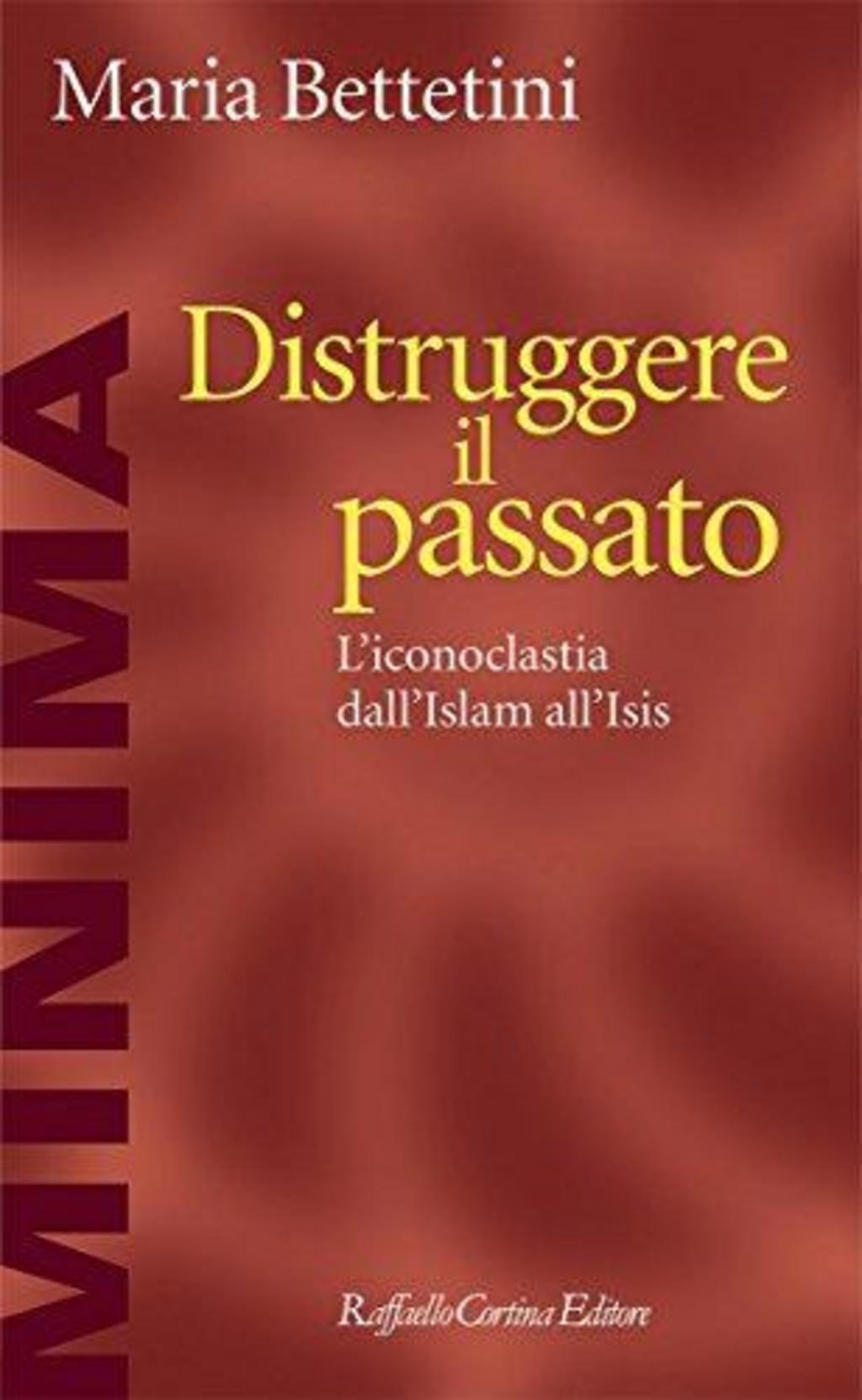 DISTRUGGERE IL PASSATO.L'ICONO