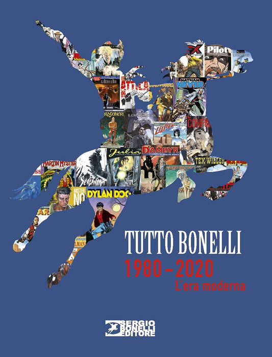 TUTTO BONELLI 1980-2020. L'ERA MODERNA. EDIZ. A COLORI