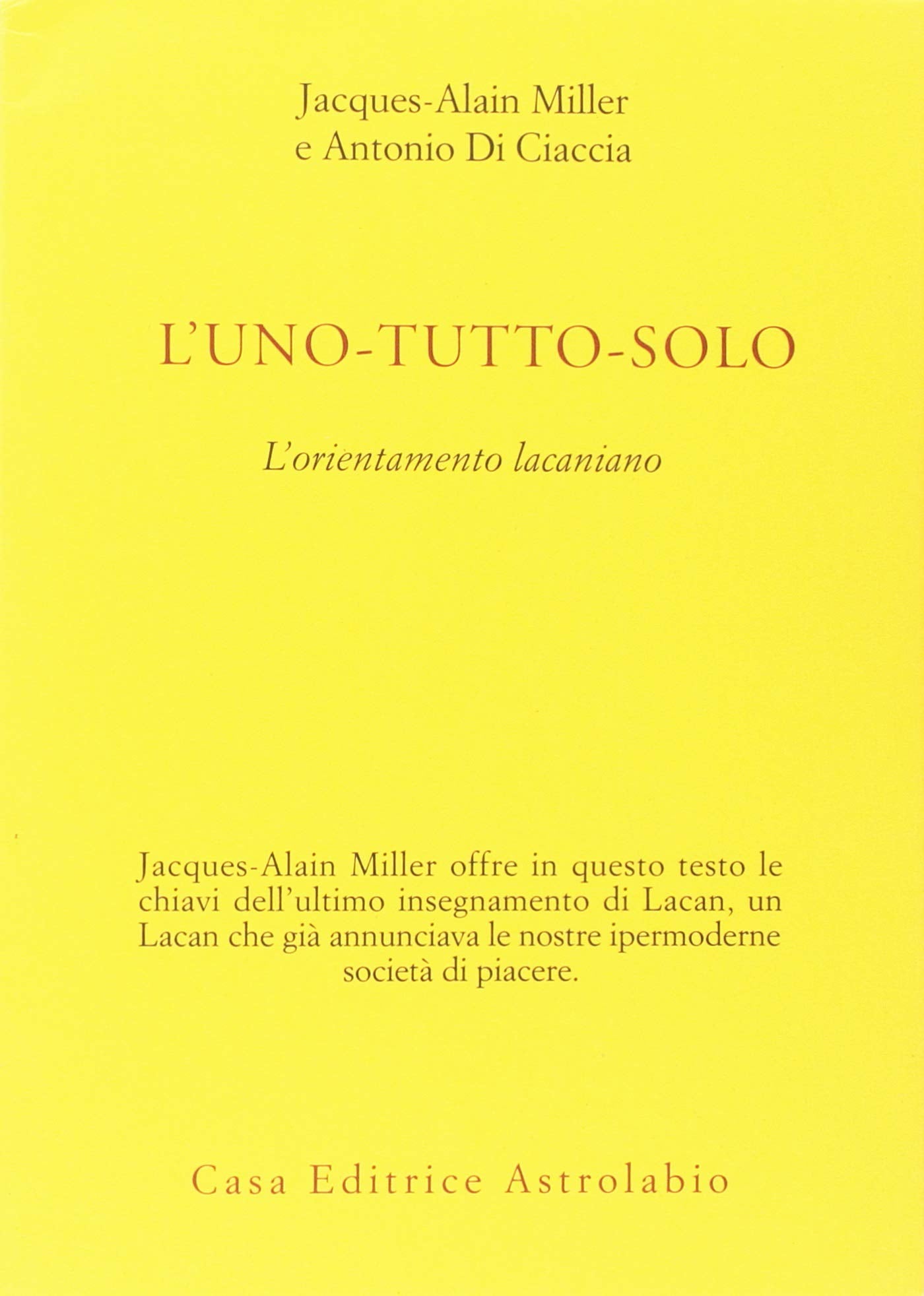 L'UNO-TUTTO-SOLO. L'ORIENTAMENTO LACANIANO