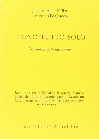L'UNO-TUTTO-SOLO. L'ORIENTAMENTO LACANIANO