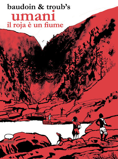 UMANI. IL ROJA È UN FIUME