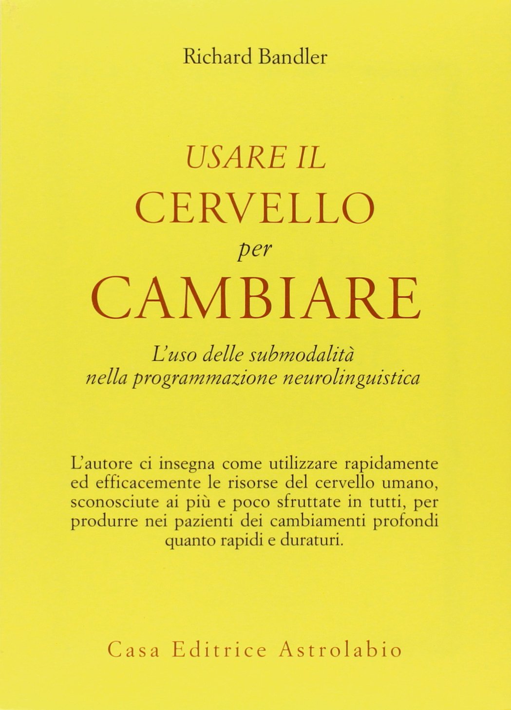 USARE IL CERVELLO PER CAMBIARE