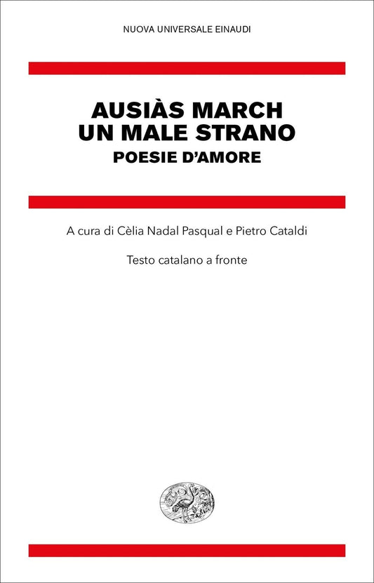 UN MALE STRANO. POESIE D'AMORE. TESTO CATALANO A FRONTE
