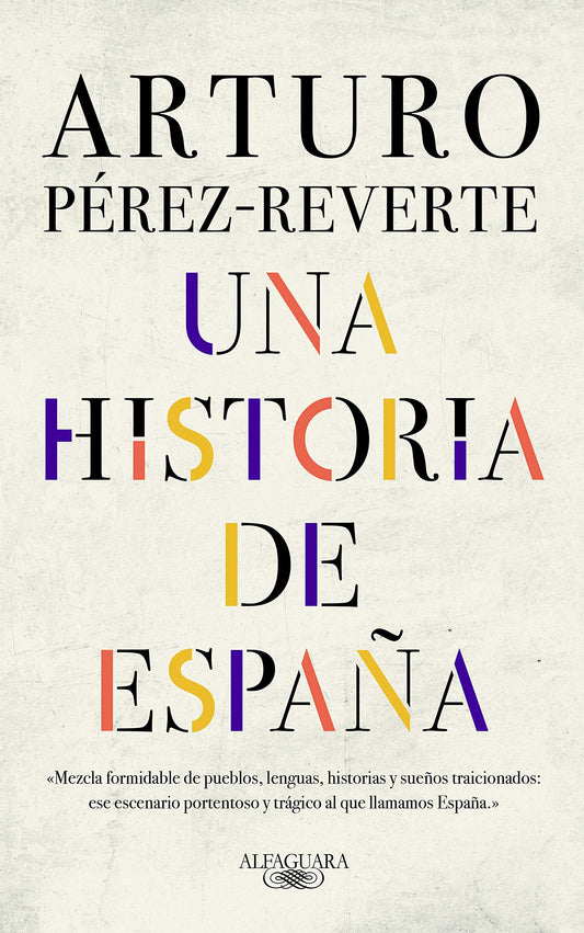 UNA HISTORIA DE ESPAÑA / A HISTORY OF SPAIN