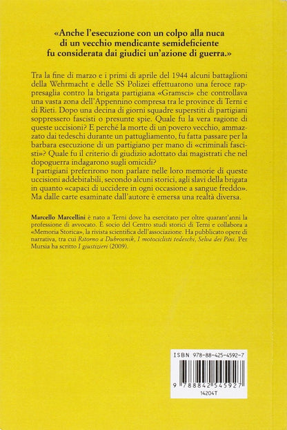 UN ODIO INESTINGUIBILE. PRIMAVERA 1944: PARTIGIANI E FASCISTI TRA UMBRIA E LAZIO