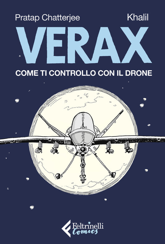 VERAX. COME TI CONTROLLO CON IL DRONE