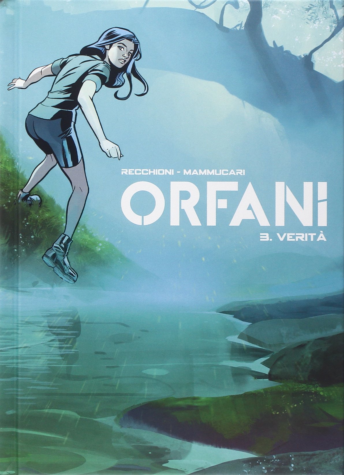 VERITÀ. ORFANI. VOL. 3