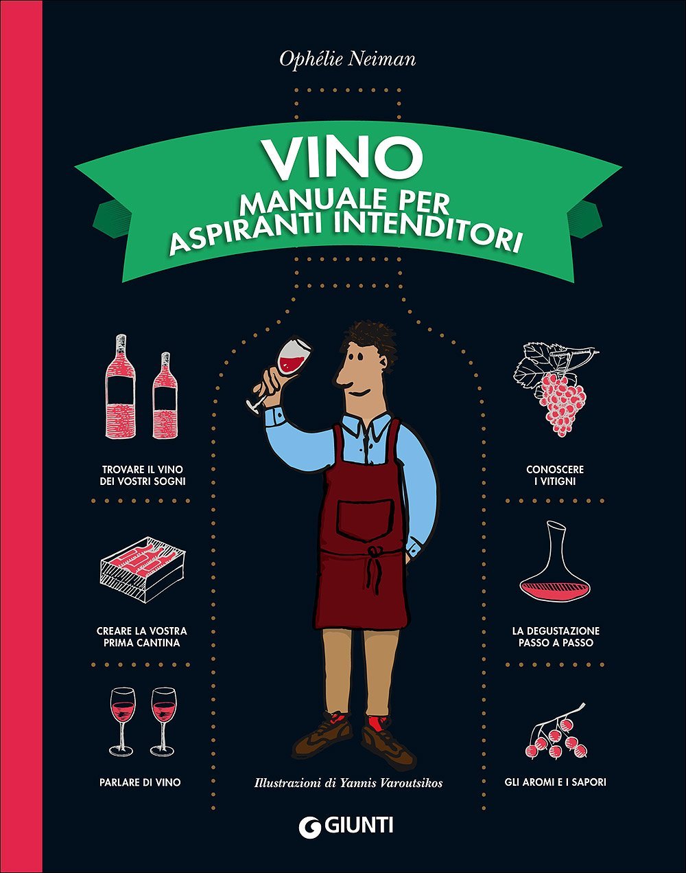 VINO. MANUALE PER ASPIRANTI INTENDITORI