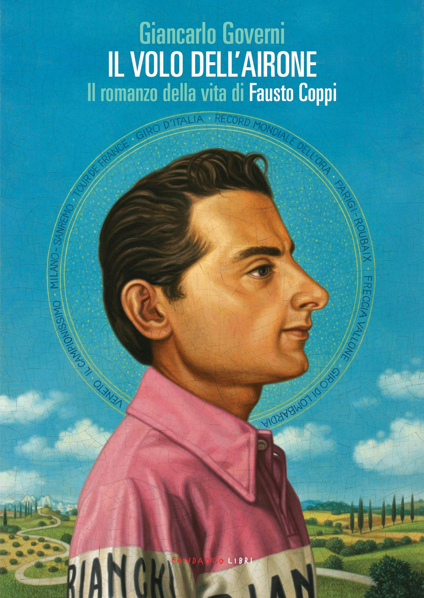 IL VOLO DELL'AIRONE. IL ROMANZO DELLA VITA DI FAUSTO COPPI