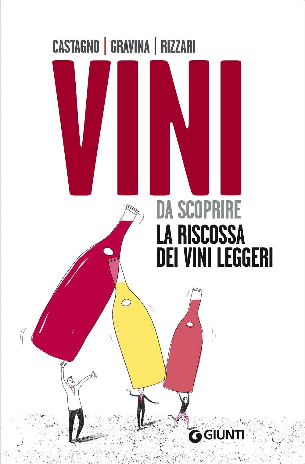 VINI DA SCOPRIRE. LA RISCOSSA DEI VINI LEGGERI