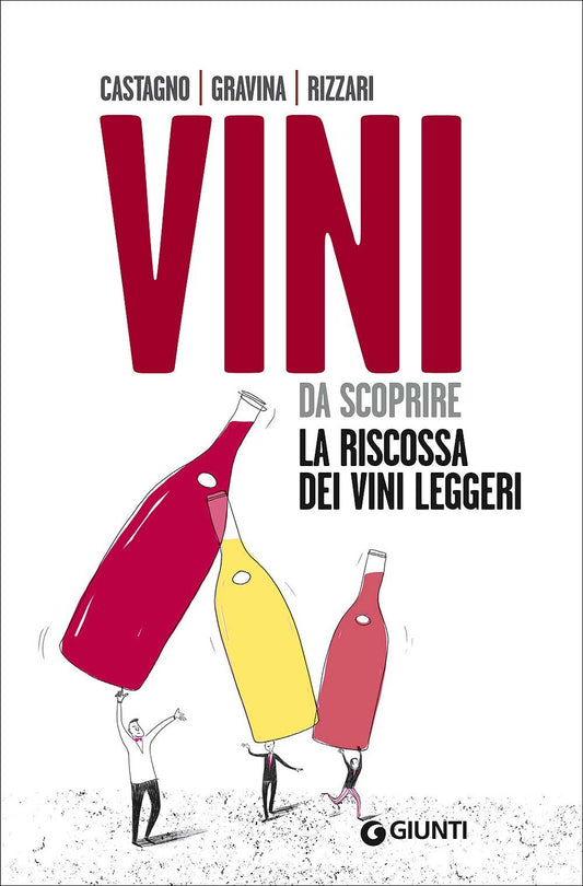 VINI DA SCOPRIRE. LA RISCOSSA DEI VINI LEGGERI