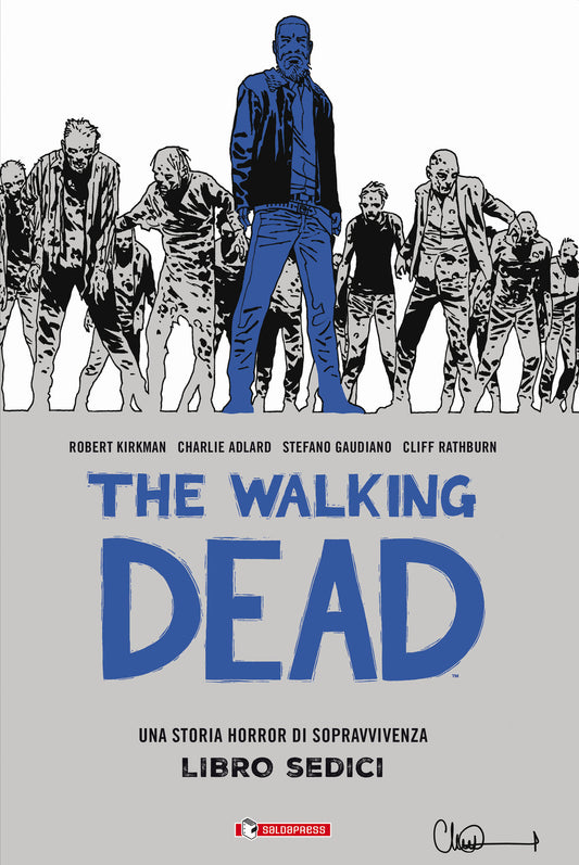 THE WALKING DEAD. VOL. 16