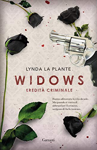 WIDOWS. ERIDITÁ CRIMINALE
