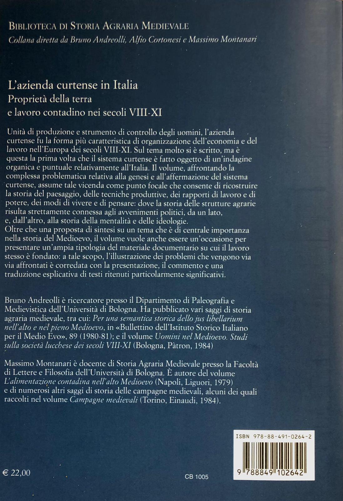 L'AZIENDA CURTENSE IN ITALIA. PROPRIETÀ DELLA TERRA E LAVORO CONTADINO NEI SECOLI VIII-XI