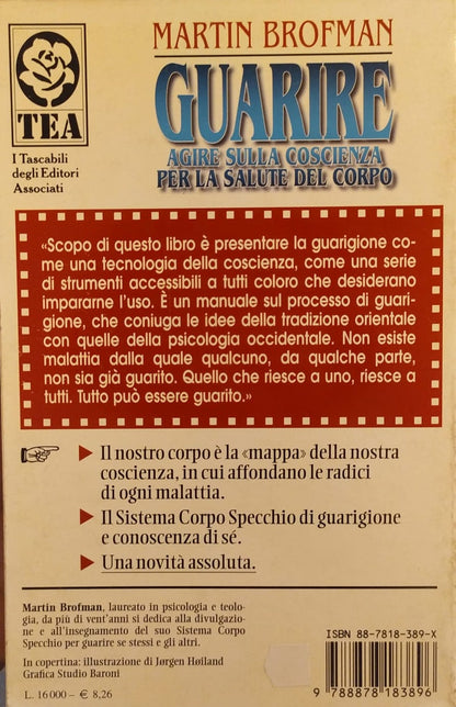 GUARIRE AGIRE SULLA COSCIENZA PER LA SALUTE DEL CORPO