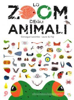 ZOOM DEGLI ANIMALI. EDIZ. A COLORI