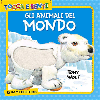GLI ANIMALI DEL MONDO