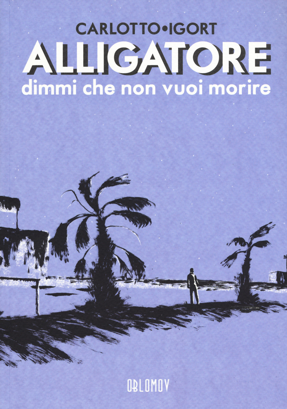 ALLIGATORE DIMMI CHE NON VUOI MORIRE