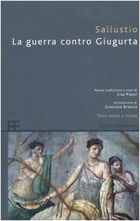 LA GUERRA CONTRO GIUGURTA. TESTO LATINO A FRONTE