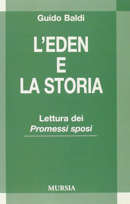 L'EDEN E LA STORIA. LETTURA DEI PROMESSI SPOSI