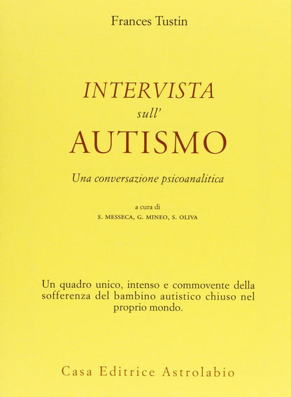INTERVISTA SULL' AUTISMO. UNA CONVERSAZIONE PSICOANALITICA