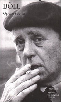 HEINRICH BÖLL - OPERE SCELTE - VOL. II