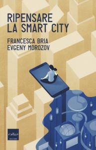 RIPENSARE LA SMART CITY