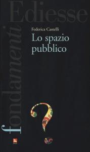 LO SPAZIO PUBBLICO