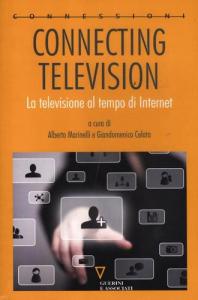 CONNECTING TELEVISION. LA TELEVISIONE AL TEMPO DI INTERNET