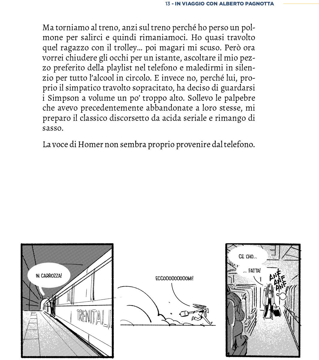 CI SCUSIAMO PER IL DISAGIO. IN VIAGGIO CON ALBERTO PAGNOTTA