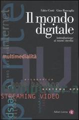 IL MONDO DIGITALE. INTRODUZIONE AI NUOVI MEDIA