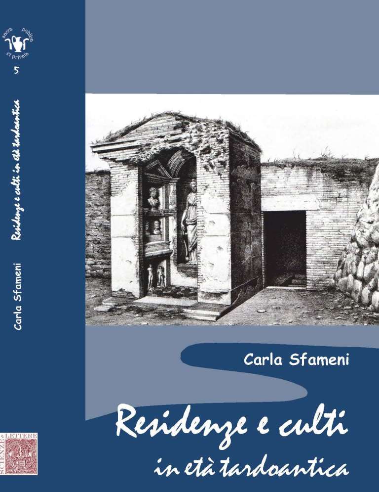 RESIDENZE E CULTI IN ETÀ TARDOANTICA