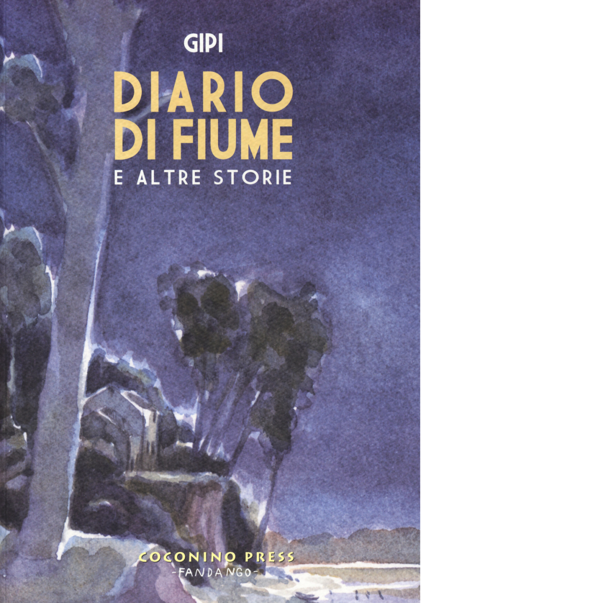 DIARIO DI FIUME E ALTRE STORIE