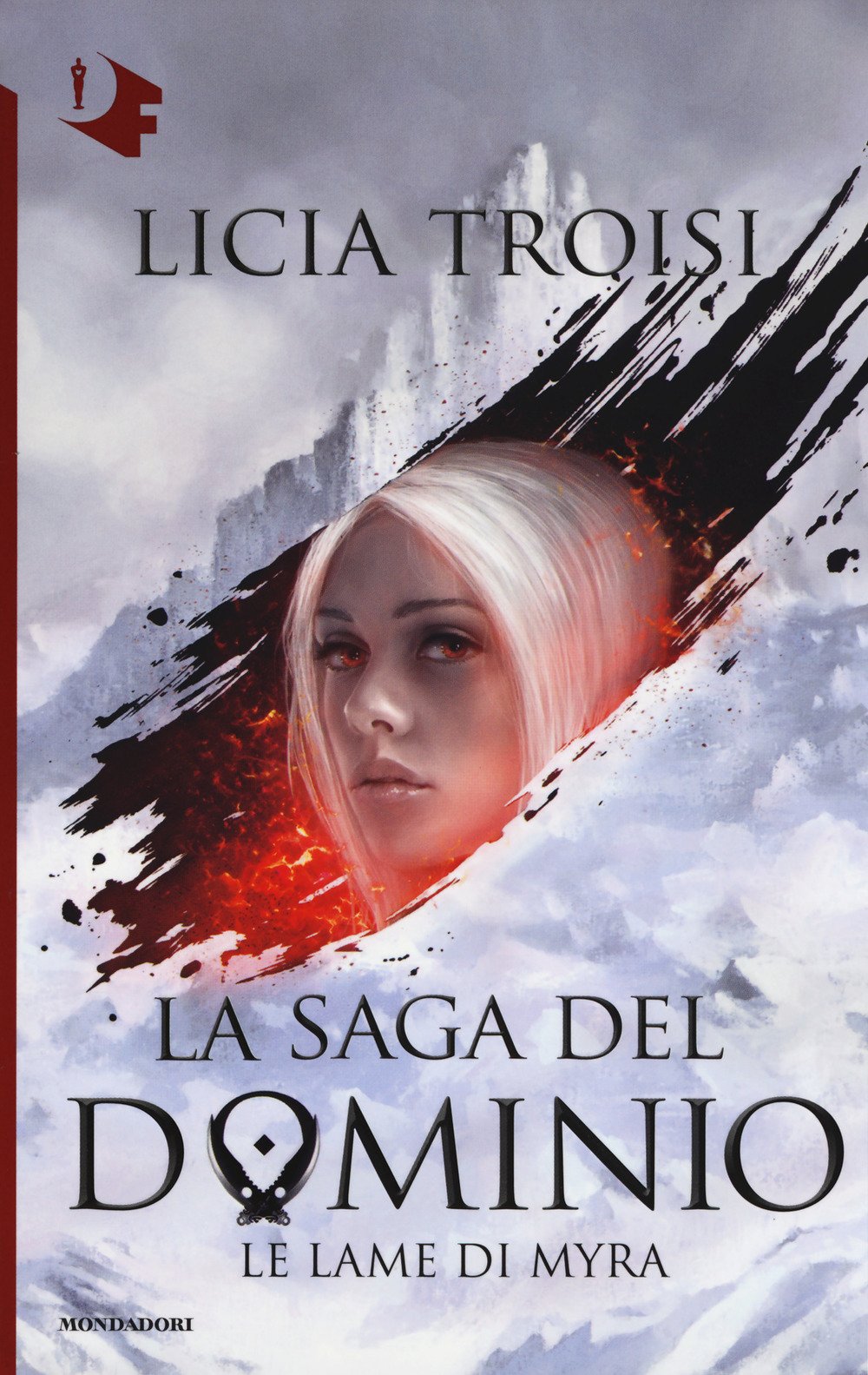 LE LAME DI MYRA. LA SAGA DEL DOMINIO. VOL. 1