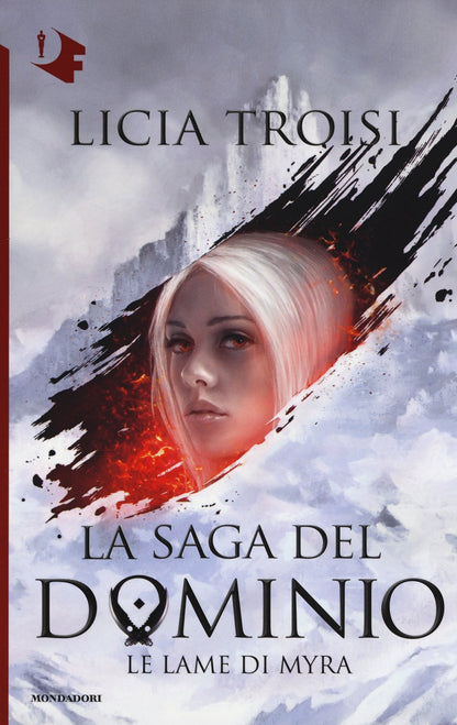 LE LAME DI MYRA. LA SAGA DEL DOMINIO. VOL. 1