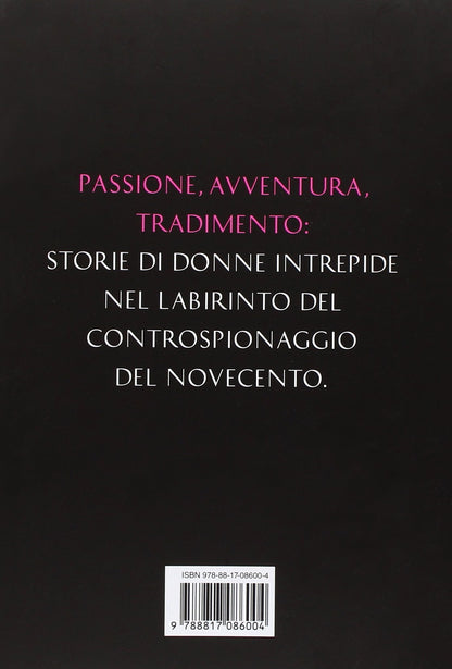 DONNE PERICOLOSE. PASSIONI CHE HANNO CAMBIATO LA STORIA.