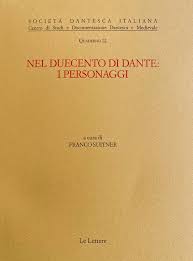 NEL DUECENTO DI DANTE: I PERSONAGGI