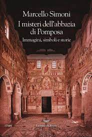 I  MISTERI DELL'ABBAZIA DI POMPOSA. IMMAGINI, SIMBOLI E STORIE
