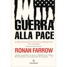 GUERRA ALLA PACE. IL DECLINO DELLA POLITICA AMERICANA NEL MONDO